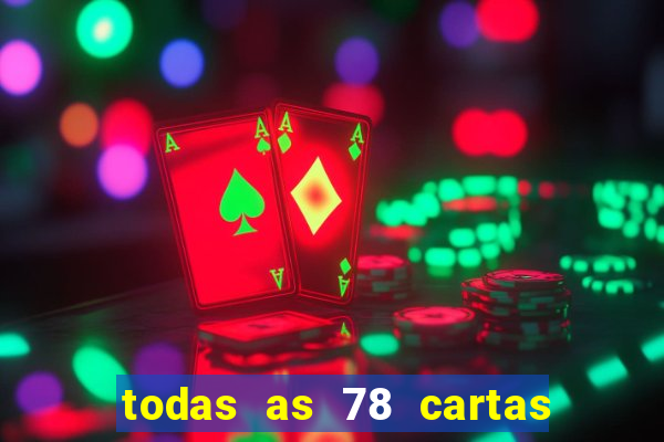 todas as 78 cartas do tarot